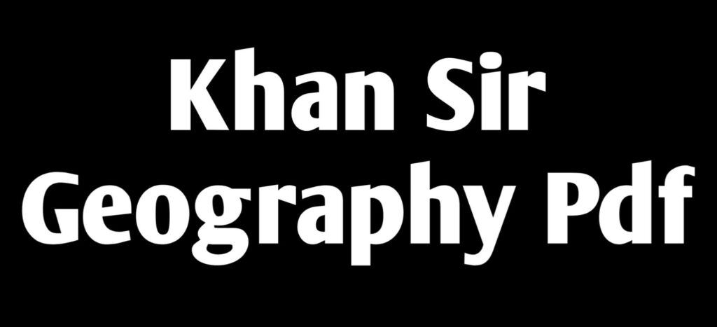 Khan Sir Geography Pdf