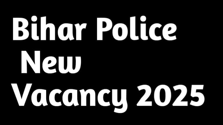 Bihar Police New Vacancy 2025: All information in one place!